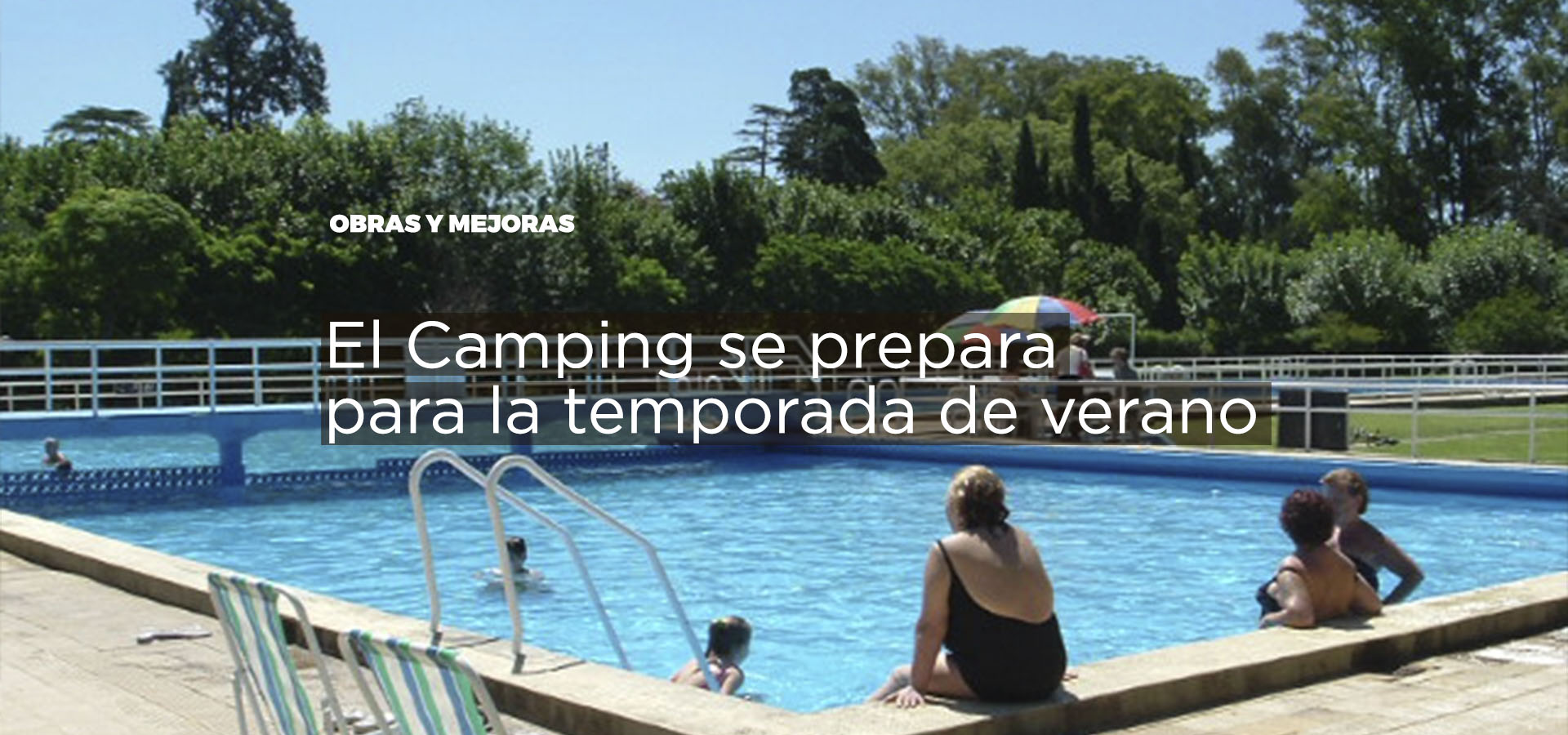 Obras y mejoras | El Camping se prepara para la temporada de verano